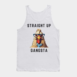 Funny Chicken Straight Up Gangsta Tank Top